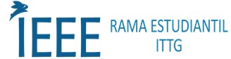 Rama Estudiantil-IEEE del Instituto Tecnológico de Tuxtla Gutiérrez